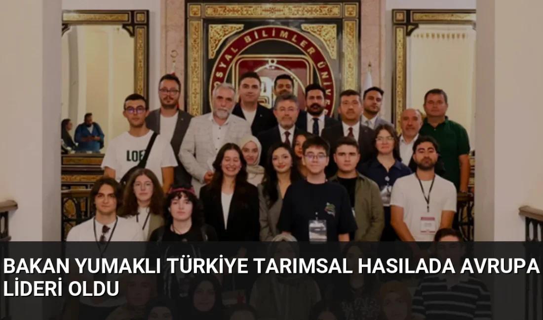 Bakan Yumaklı, Türkiye'nin 83,2 milyar dolarlık tarımsal hasıla ile Avrupa'da