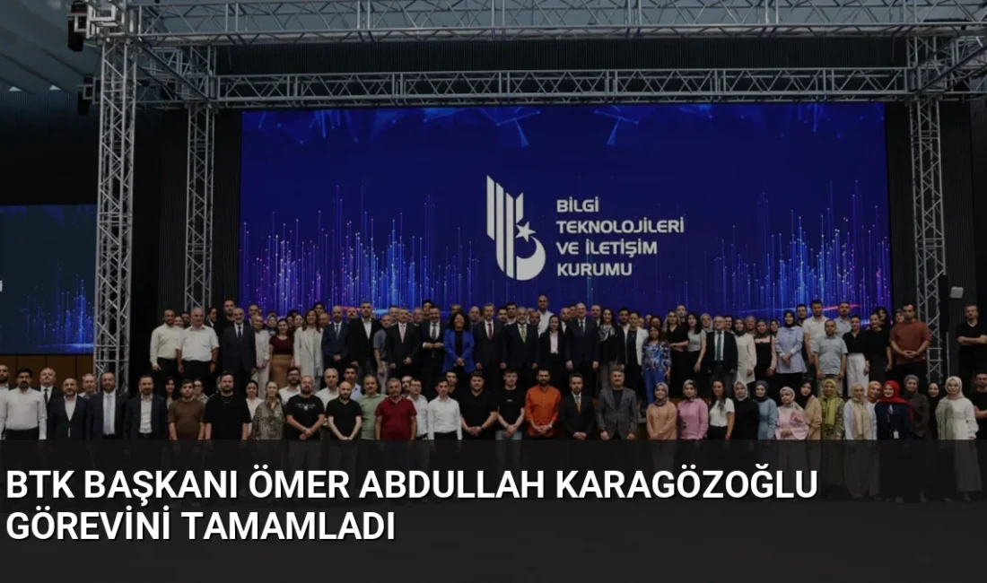 BTK Başkanı Ömer Abdullah Karagözoğlu, 2018'den bu yana sürdürdüğü görevini