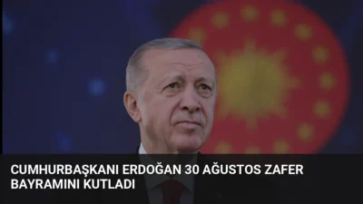 Cumhurbaşkanı Erdoğan, 30 Ağustos Zafer Bayramı dolayısıyla yayımladığı mesajda Türkiye'nin