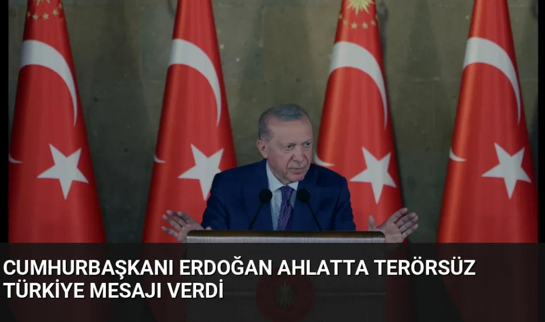 Cumhurbaşkanı Erdoğan, Ahlat'taki Kabine Toplantısı sonrası Terörsüz Türkiye vurgusu yaparak,