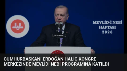 Cumhurbaşkanı Erdoğan, Haliç Kongre Merkezi'ndeki Mevlid-i Nebi Haftası programında Peygamber