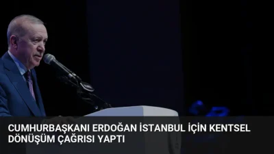 Cumhurbaşkanı Erdoğan, İstanbul'da yapı stokunun güçlendirilmesinin millî güvenlik meselesi olduğunu