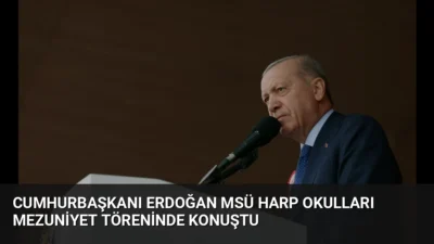 Cumhurbaşkanı Erdoğan, MSÜ mezuniyet töreninde alabora olan gemideki arama kurtarma
