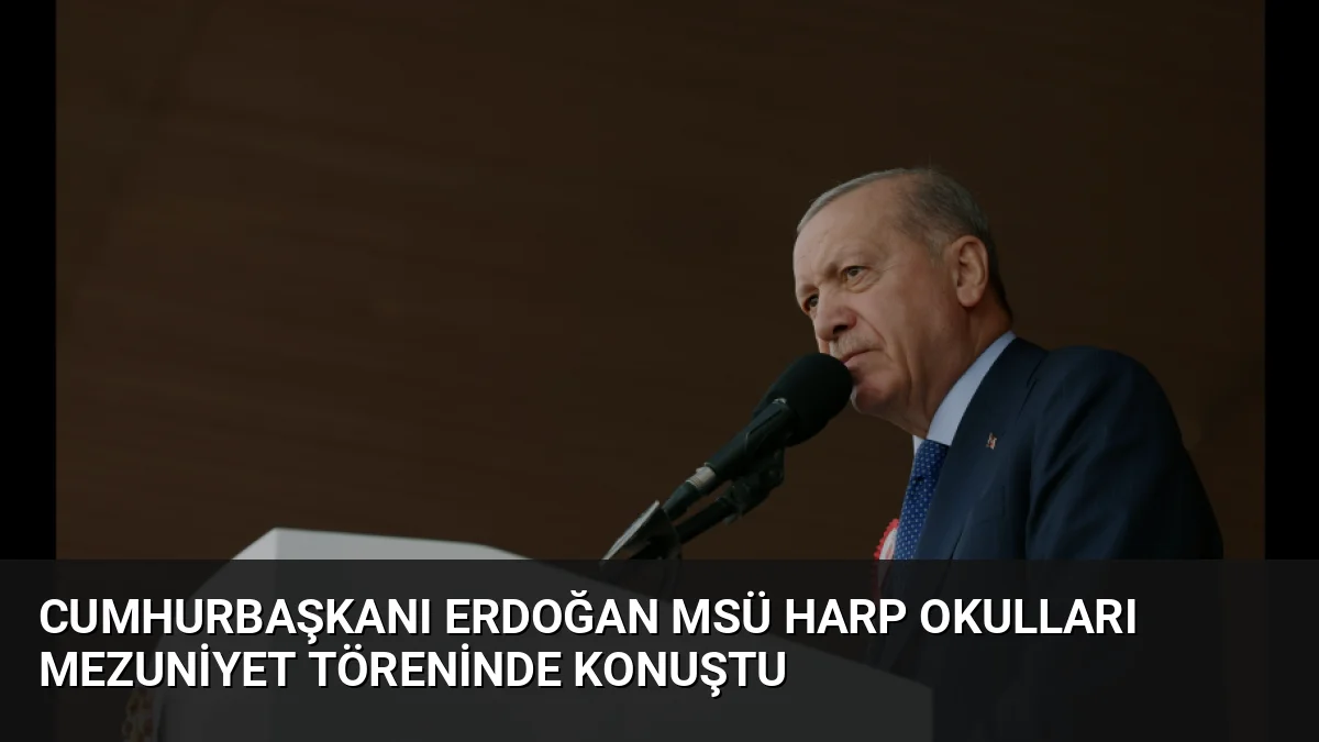 Cumhurbaşkanı Erdoğan, MSÜ mezuniyet töreninde alabora olan gemideki arama kurtarma