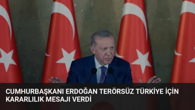 Cumhurbaşkanı Erdoğan, terörsüz Türkiye hedefinin devletin ve 86 milyonun ortak