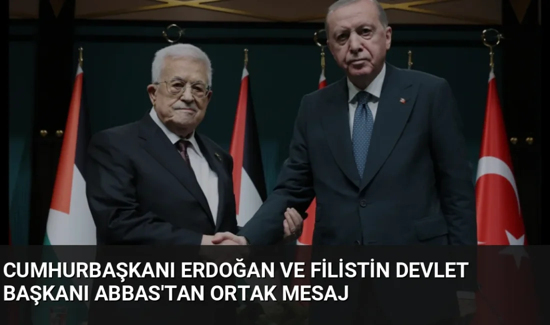 Cumhurbaşkanı Erdoğan ve Filistin Devlet Başkanı Abbas, Ankara'daki ortak basın