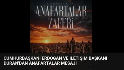 Cumhurbaşkanı Erdoğan ve İletişim Başkanı Duran, Anafartalar Zaferi'nin 111. yıl