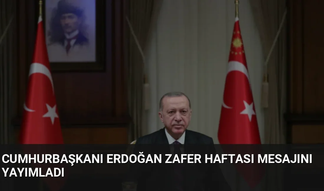 Cumhurbaşkanı Erdoğan, Malazgirt Zaferi ve Büyük Taarruz'un yıl dönümü olan