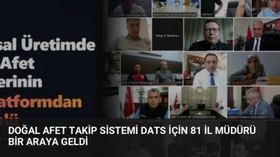 Genel Müdürlük, 81 il müdürünün katılımıyla Doğal Afet Takip Sistemi