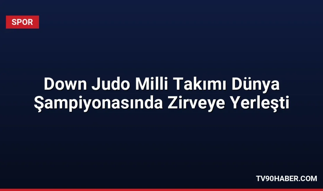 İsveç'te düzenlenen 2026 JUDOWN Dünya Şampiyonası'nda mix takım kategorisinde dünya