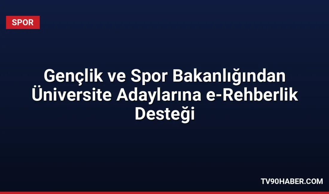 Gençlik ve Spor Bakanlığı, üniversite tercihi yapacak gençler için 5