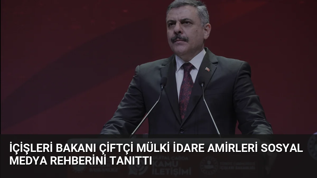 İçişleri Bakanı Mustafa Çiftçi, kamu yönetiminde dijitalleşmenin önemine dikkat çekerek