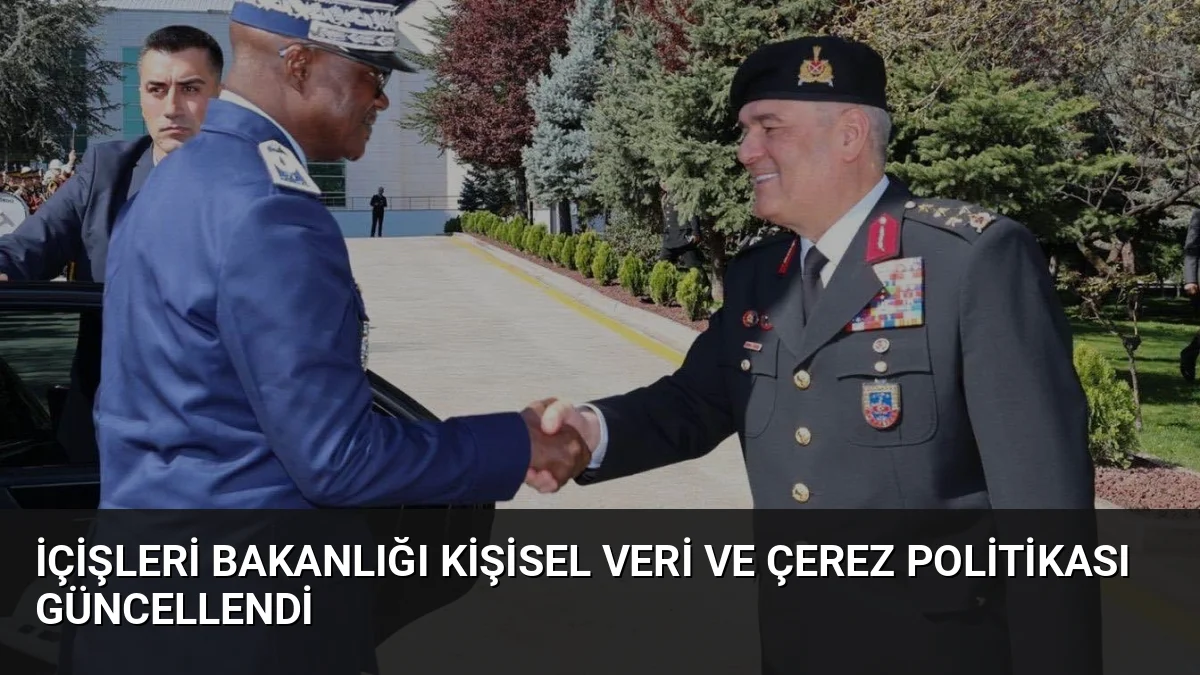 İçişleri Bakanlığı, 6698 sayılı KVKK kapsamında internet sitesi ziyaretçilerine yönelik