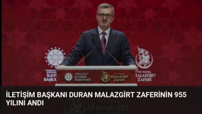 İletişim Başkanı Burhanettin Duran, 955. Yılında Malazgirt Zaferi Paneli'nde tarih