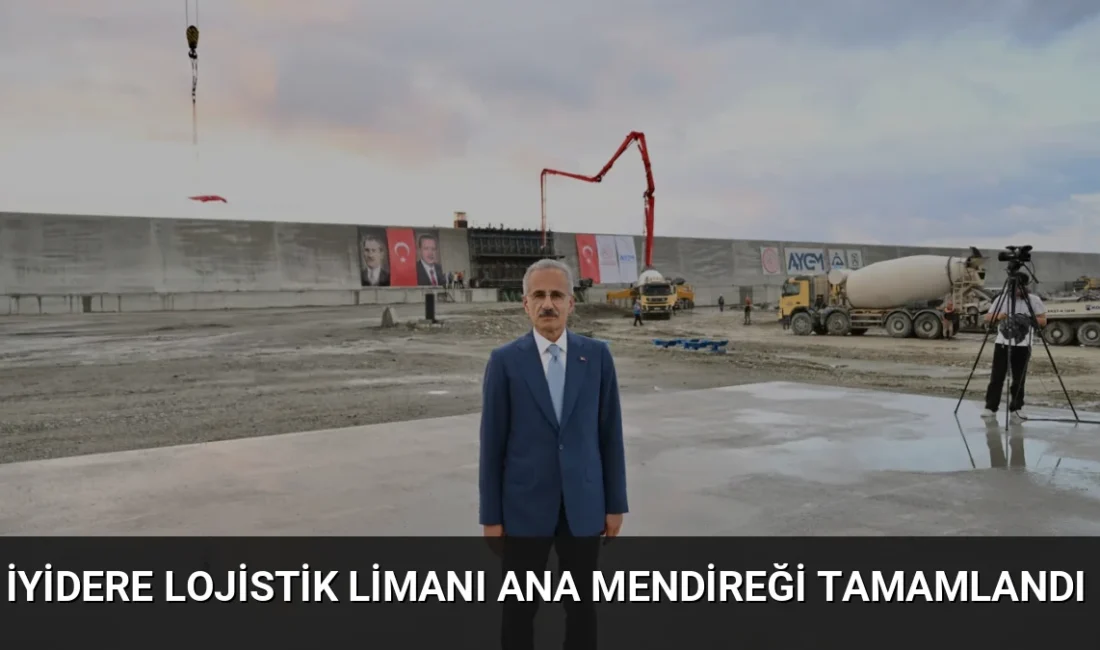 Rize İyidere Lojistik Limanı'nda ana mendirek inşaatı tamamlandı. Bakan Uraloğlu,