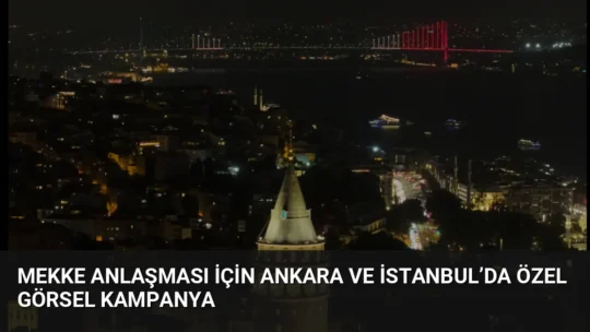 İletişim Başkanlığı, Mekke Ortak Savunma Anlaşması'nın mesajlarını Ankara ve İstanbul'un