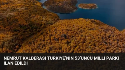 Bitlis'teki Nemrut Kalderası, Cumhurbaşkanı Erdoğan'ın kararıyla Türkiye'nin 53'üncü milli parkı