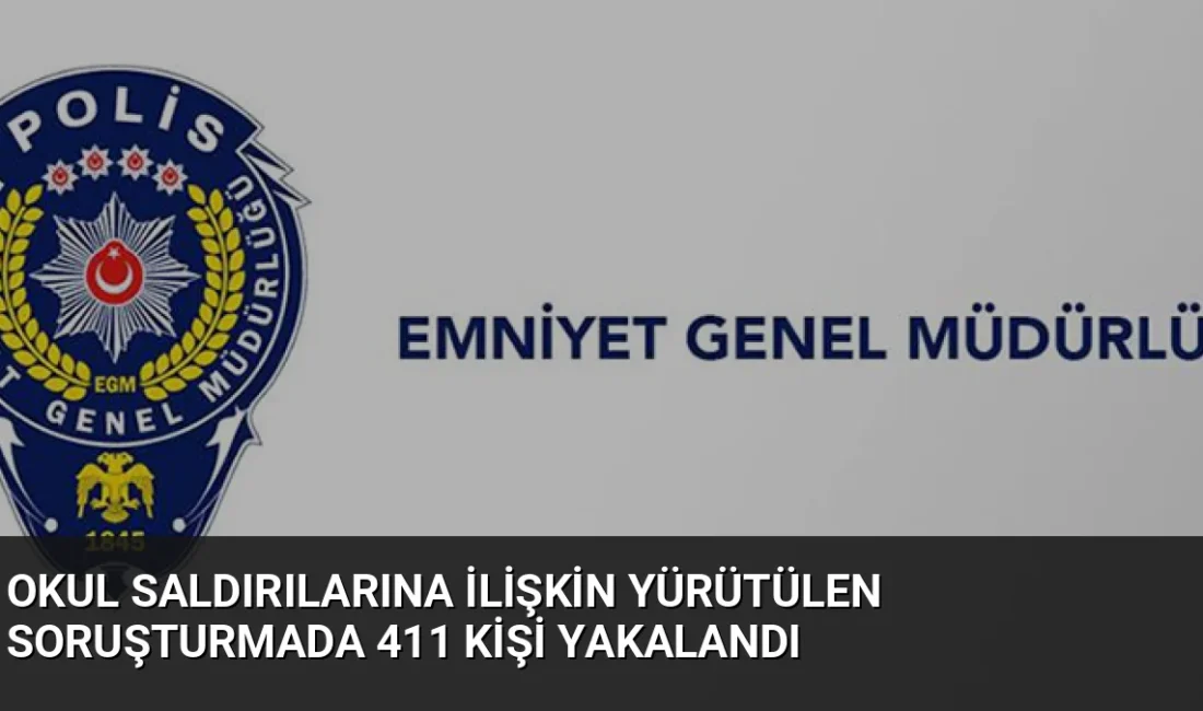 Şanlıurfa ve Kahramanmaraş'taki okul saldırıları sonrası başlatılan soruşturmada 411 şüpheli