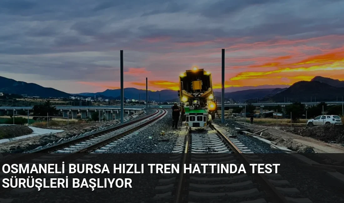 Ulaştırma ve Altyapı Bakanı Uraloğlu, Osmaneli-Bursa hızlı tren hattında test