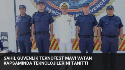 Sahil Güvenlik Komutanlığı, TEKNOFEST'te yerli gemi projelerini ve modern ekipmanlarını