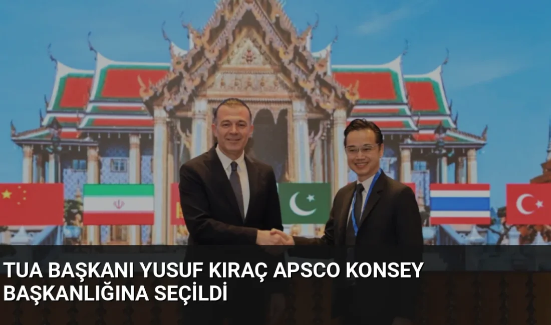 TUA Başkanı Yusuf Kıraç, APSCO'nun 2026-2027 dönemi Konsey Başkanı seçildi.