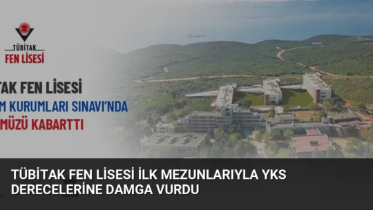 TÜBİTAK Fen Lisesi ilk mezunlarını verdi. 84 öğrenciden 7'si ilk