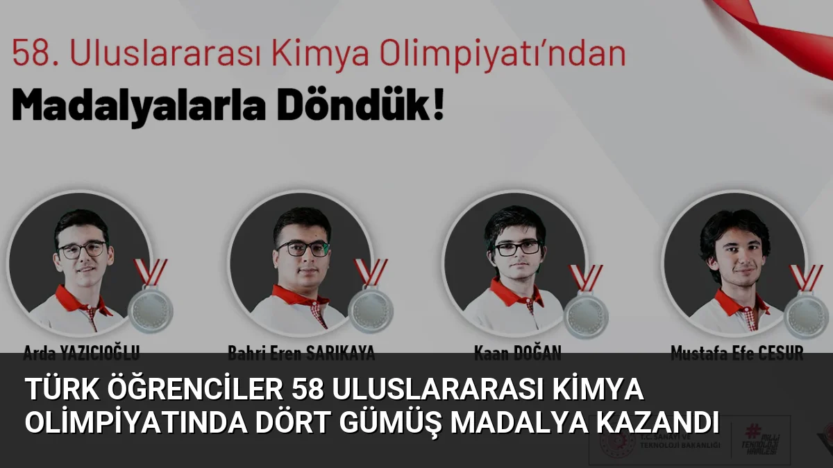 Taşkent'te düzenlenen 58. Uluslararası Kimya Olimpiyatı'nda Türkiye'yi temsil eden öğrenciler