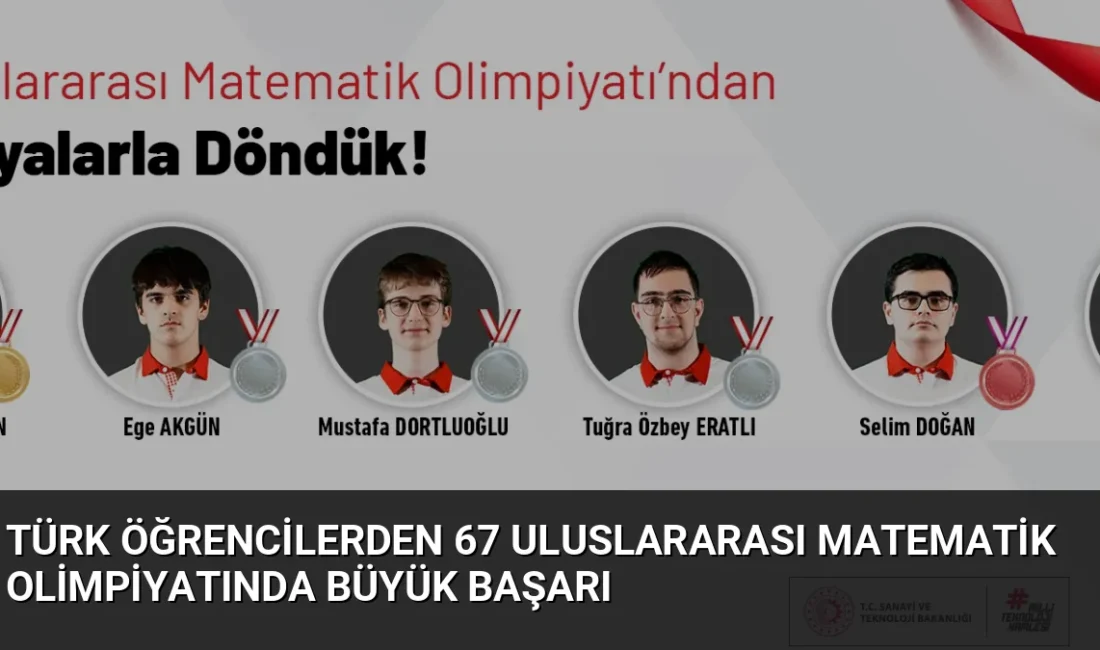 Çin'de düzenlenen 67. Uluslararası Matematik Olimpiyatı'nda Türkiye'yi temsil eden millî