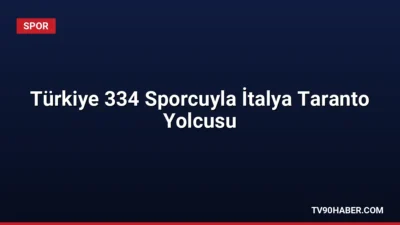 İtalya'nın Taranto kentinde 21 Ağustos'ta başlayacak 20. Akdeniz Oyunları'na Türkiye