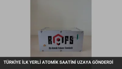 Türkiye'nin ilk yerli atomik saati, SpaceX Transporter-17 göreviyle uzaya fırlatılarak
