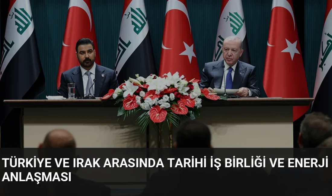 Cumhurbaşkanı Erdoğan ve Irak Başbakanı ez-Zeydi, enerji ve ulaştırma alanlarında
