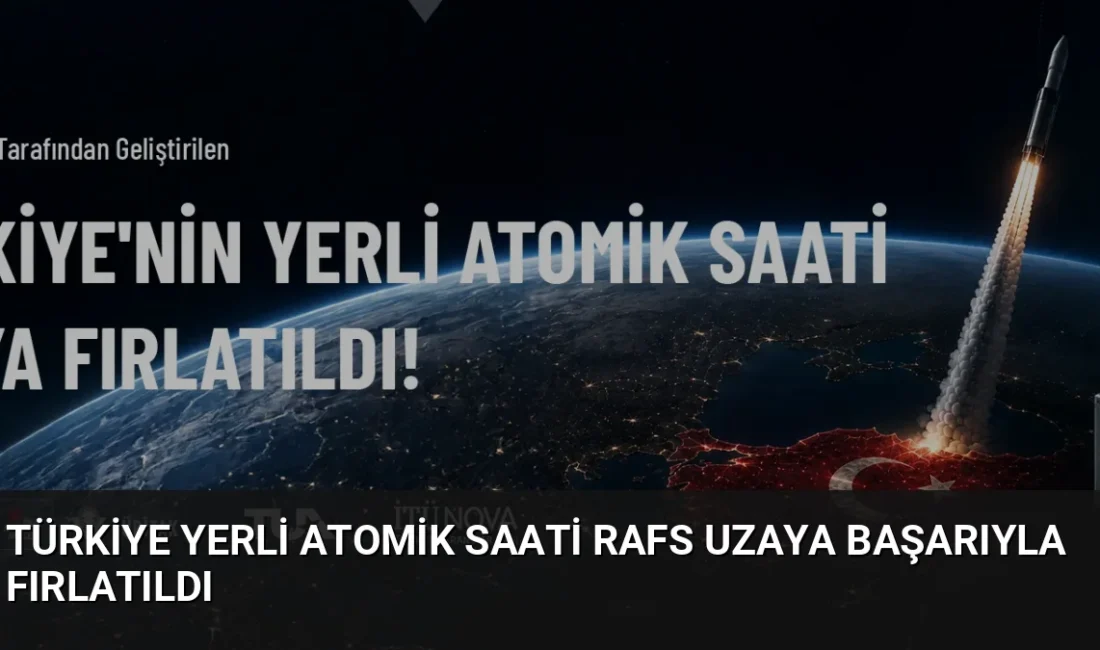Türkiye'nin yerli imkanlarla geliştirdiği Rubidyum Atomik Frekans Standardı (RAFS), SpaceX