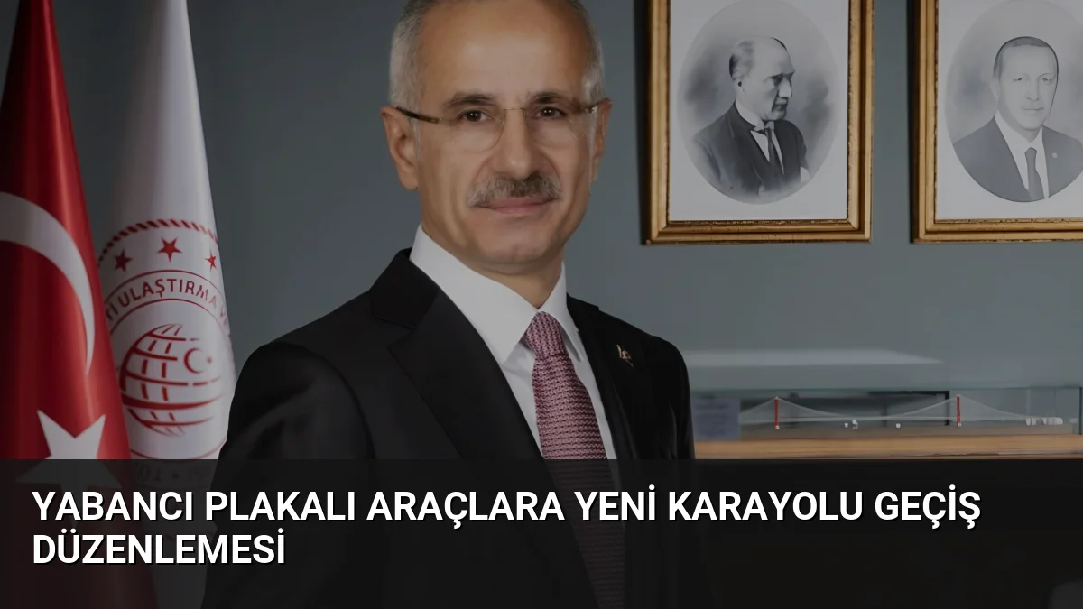 Yabancı plakalı araçlar için yeni dönem başladı. Borcunu ödemeyen araçların