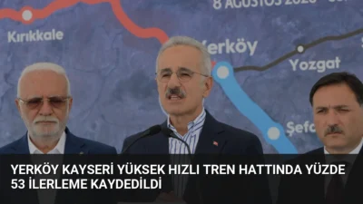 Yerköy-Kayseri YHT projesinde %53 ilerleme sağlandı. Hat tamamlandığında Ankara-Kayseri arası