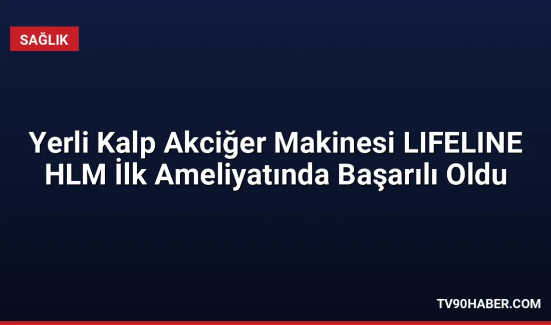 ASELSAN üretimi yerli kalp akciğer makinesi LIFELINE HLM, Ankara Bilkent