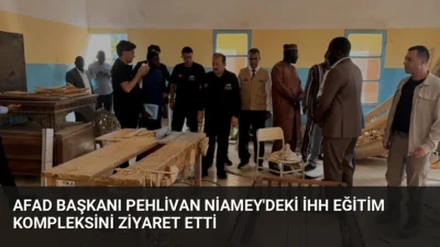 AFAD Başkanı Vali Ali Hamza Pehlivan, Nijer'in başkenti Niamey'de İHH
