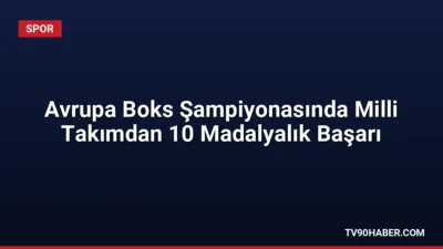 Bulgaristan'da düzenlenen Avrupa Boks Şampiyonası'nda Türkiye, 10 madalya kazanarak genel