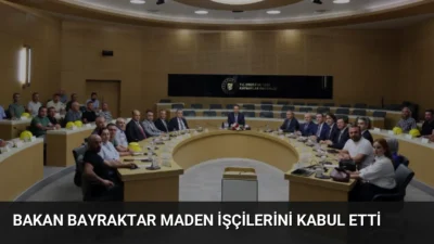 Bakan Alparslan Bayraktar, Türkiye Maden İşçileri Sendikası heyetini kabul ederek