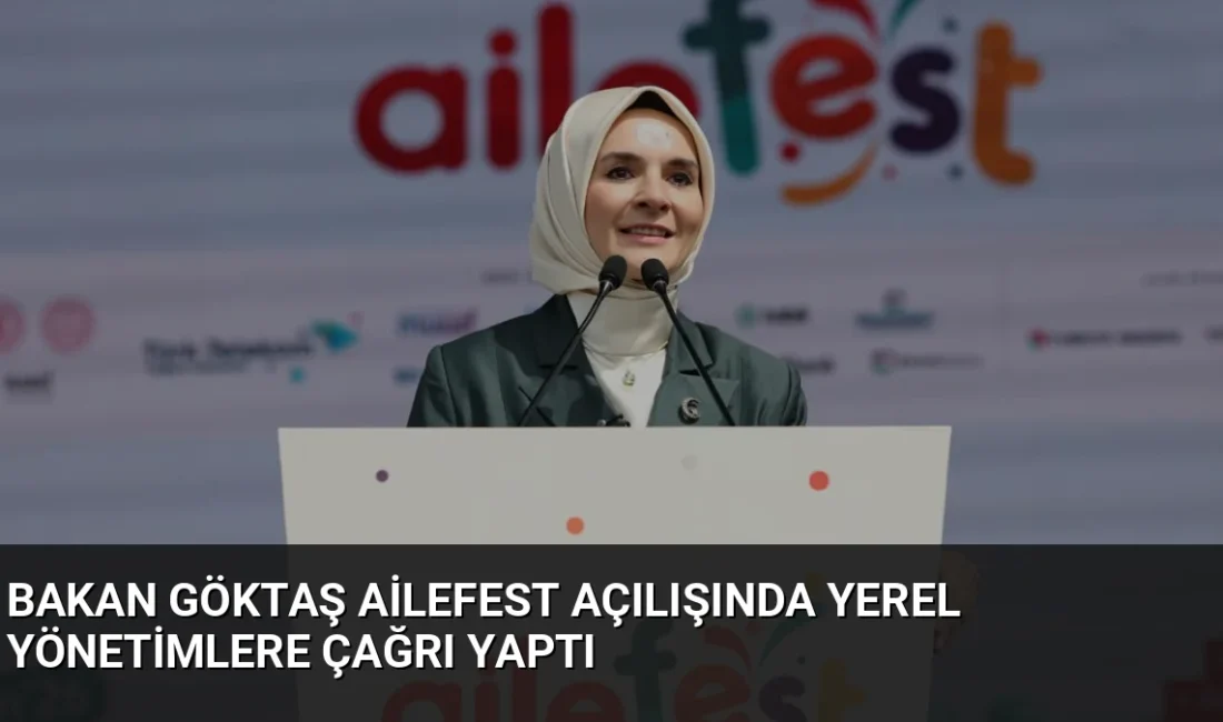 Bakan Göktaş, Rami Kütüphanesi'nde düzenlenen AileFest açılışında yerel yönetimlere aile