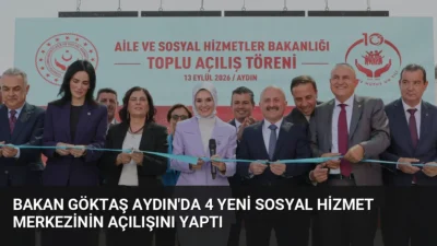 Aile ve Sosyal Hizmetler Bakanı Mahinur Özdemir Göktaş, Aydın'da 4