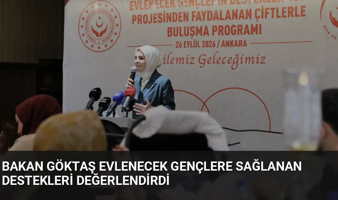 Bakan Göktaş, evlilik kredisinden yararlanan çiftlerle buluştu. Gençlere yönelik faizsiz