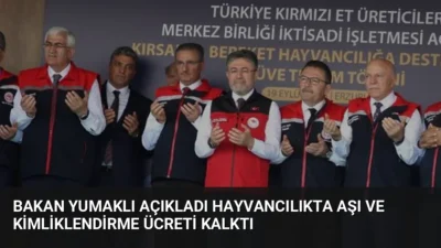 Tarım ve Orman Bakanı İbrahim Yumaklı, hayvancılık destekleri kapsamında yetiştiricilerden