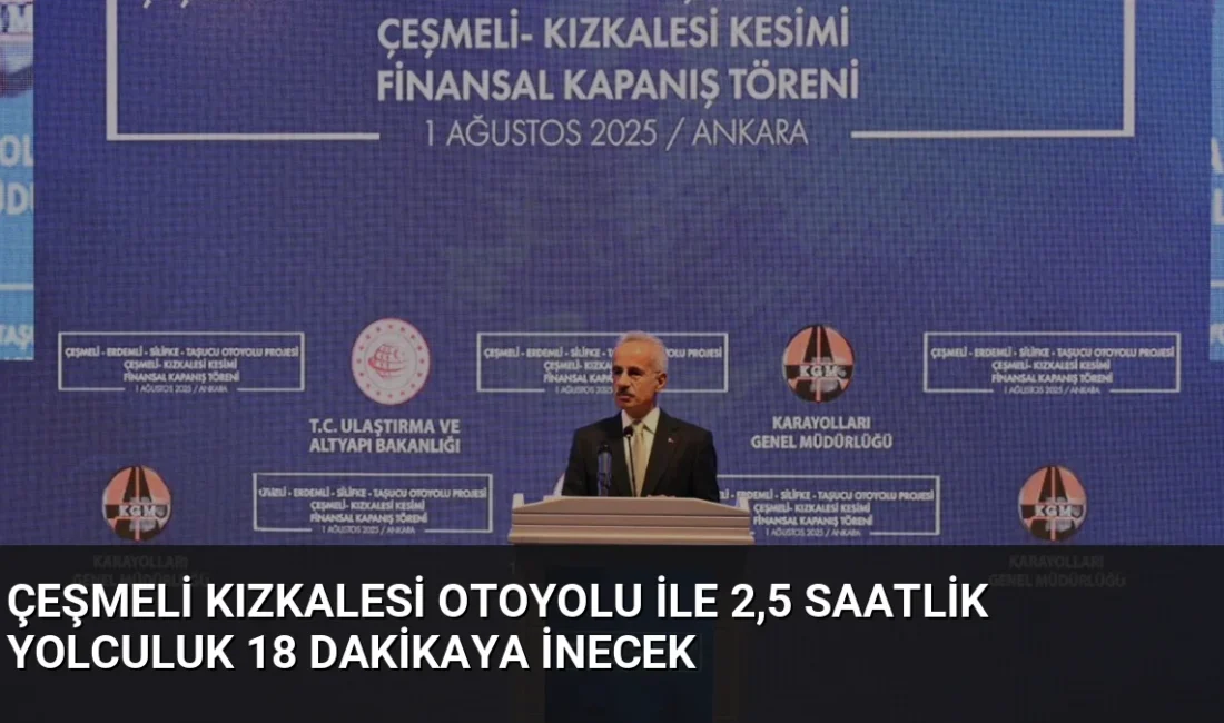 Ulaştırma Bakanı Uraloğlu, Çeşmeli-Kızkalesi Otoyolu'nda fiziki gerçekleşmenin yüzde 98'e ulaştığını