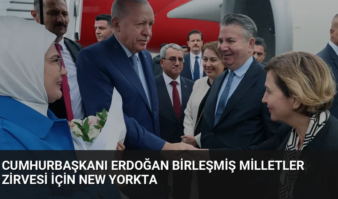 Cumhurbaşkanı Erdoğan, BM 81. Genel Kurulu temasları için New York'a