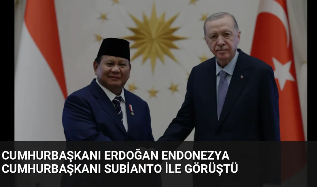 Cumhurbaşkanı Erdoğan, Endonezya Cumhurbaşkanı Subianto ile yaptığı telefon görüşmesinde ikili