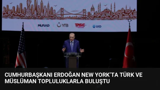 New York'ta Türk ve Müslüman toplum temsilcileriyle buluşan Cumhurbaşkanı Erdoğan,