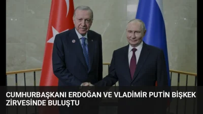 Cumhurbaşkanı Erdoğan ve Rusya Devlet Başkanı Putin, Bişkek'te enerji ve