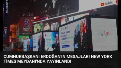 Cumhurbaşkanı Erdoğan'ın dünya barışı ve adalet mesajları ile Türkiye'nin iklim