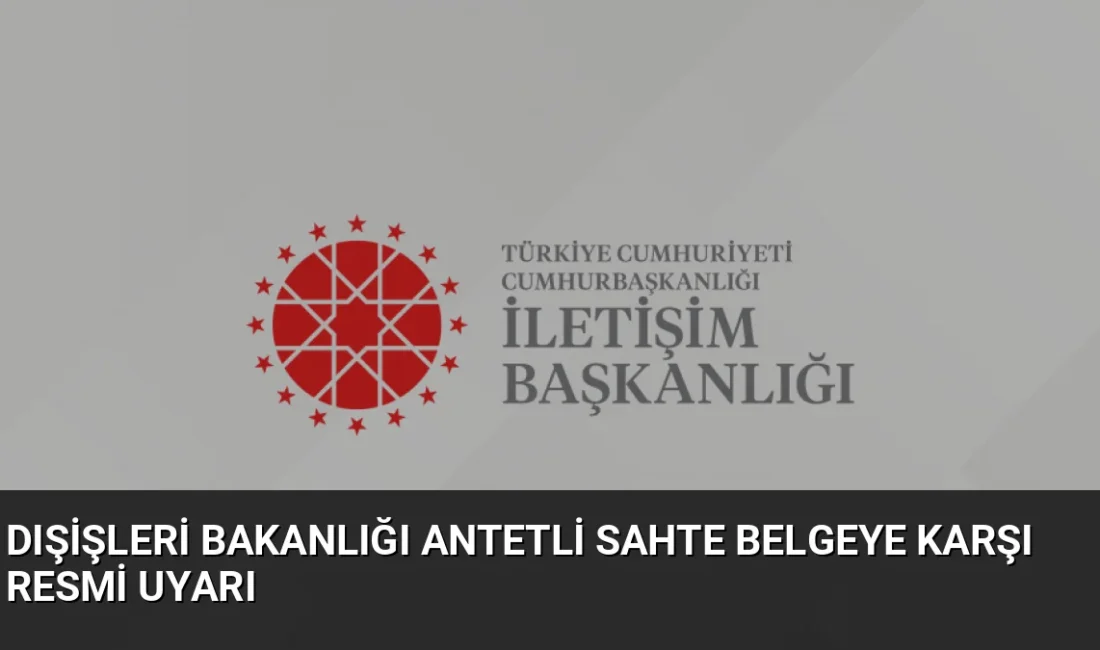 Dışişleri Bakanlığı amblemi kullanılarak hazırlanan Uganda konulu metnin sahte olduğu