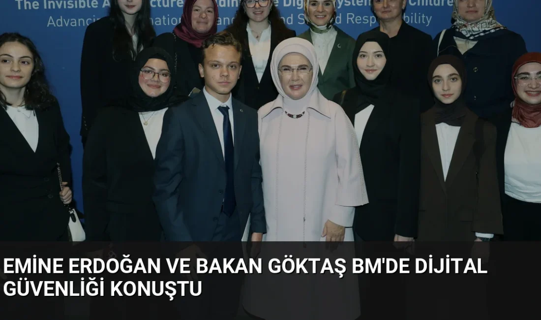 Emine Erdoğan ve Bakan Göktaş, BM'de çocukların dijital dünyada korunması